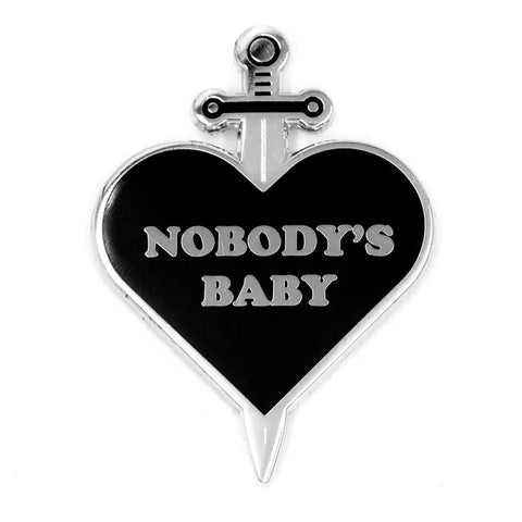These Are Things Nobody's Baby Enamel Pin