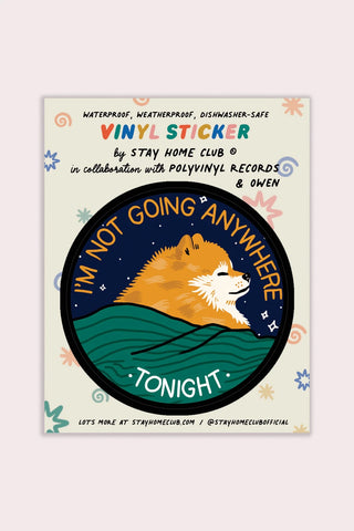 Stay Home Club Anywhere Tonight Vinyl Sticker