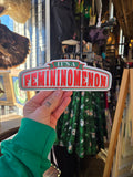 Unforgiven Femininomenon Bumper Sticker