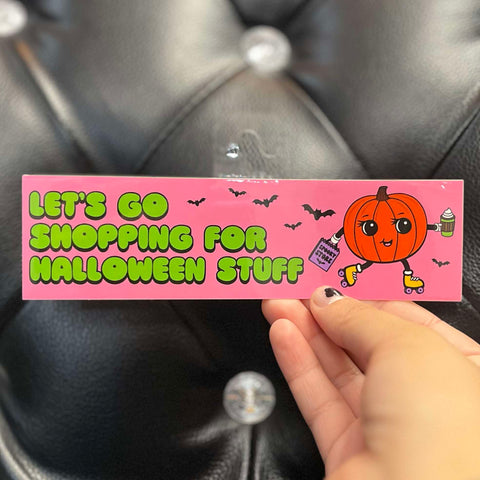 Krystan Saint Let's go shopping for Halloween Stuff Vinyl Sticker