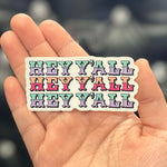 Big Moods Hey Y'all Vinyl Sticker