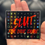 Unforgiven Slut for True Crime Holographic Sticker