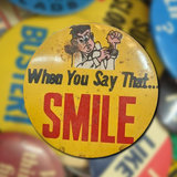 Vintage 1960 Topps Wise Guy When You Say That Smile Button