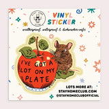 Stay Home Club A Lot on My Plate Vinyl Sticker