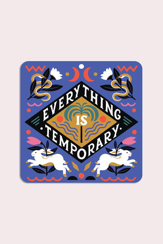 Stay Home Club Everything is Temporary Vinyl Sticker