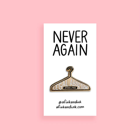 A Fink and Ink Legal Abortion Saves Lives Enamel Pin
