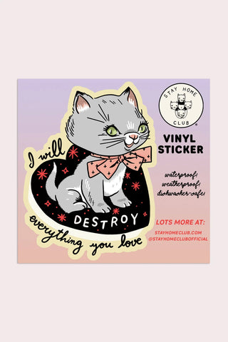 Stay Home Club Destroy Kitten Vinyl Sticker