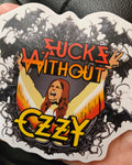 Unforgiven Sucks without Ozzy Sticker
