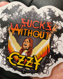 Unforgiven Sucks without Ozzy Sticker