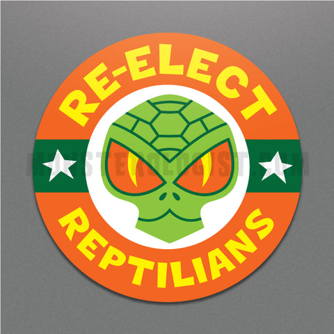 Monsterologist Re-elect Reptilians Campaign Sticker