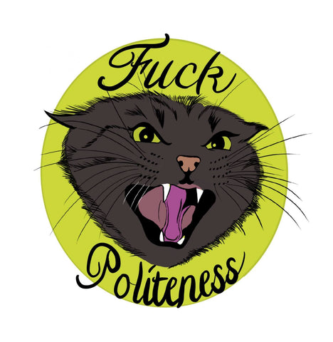 Unforgiven F*ck Politeness Cat Sticker