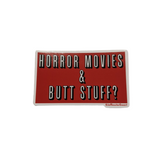 Jeff Lassiter Horror Movies & Butt Stuff Sticker