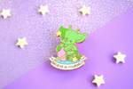 Bright Bat Believe In Yourself Alien Dog Enamel Pin