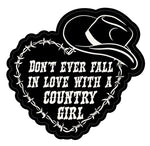Unforgiven Don't Fall In Love With A Country Girl Sticker