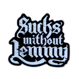 Abernathy's Sucks Without Lemmy Sticker